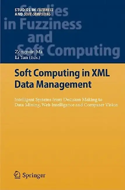 Cover of Soft Computing in XML Data Management