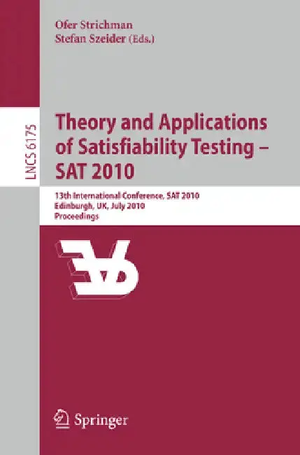 Cover of Theory and Applications of Satisfiability Testing - SAT 2010