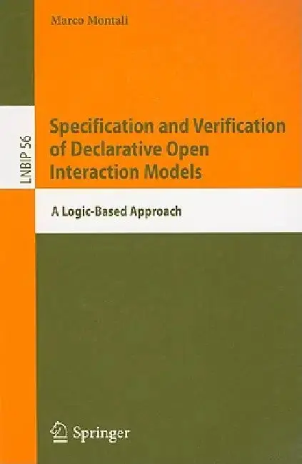 Cover of Specification and Verification of Declarative Open Interaction Models