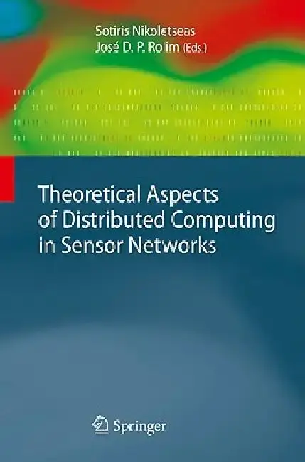 Cover of Theoretical Aspects of Distributed Computing in Sensor Networks