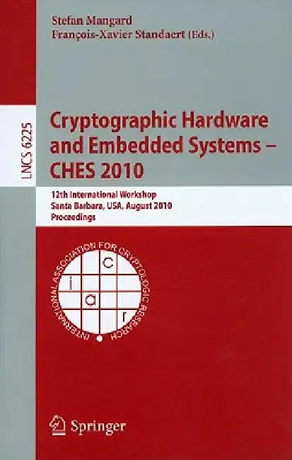 Cover of Cryptographic Hardware and Embedded Systems -- Ches 2010