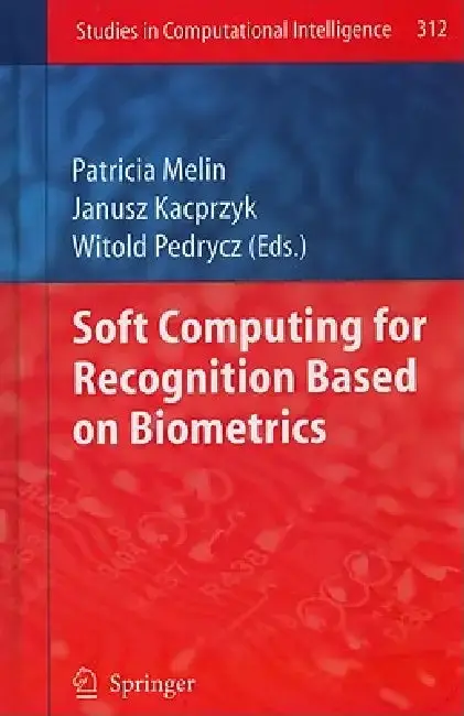 Cover of Soft Computing for Recognition Based on Biometrics