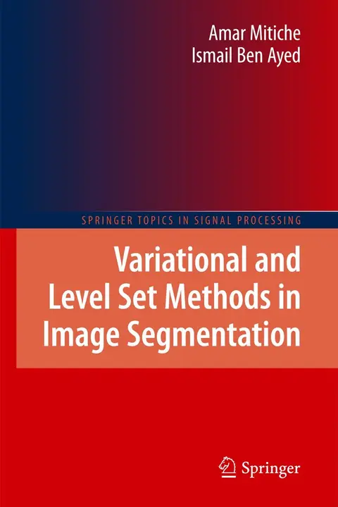 Cover of Variational and Level Set Methods in Image Segmentation