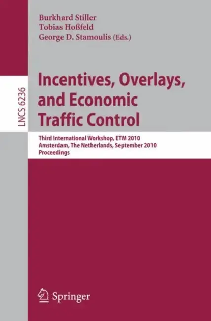 Cover of Incentives, Overlays, and Economic Traffic Control