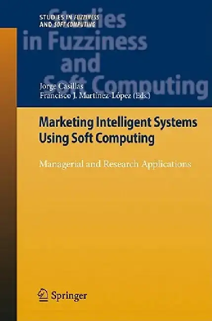 Cover of Marketing Intelligent Systems Using Soft Computing