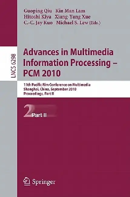 Cover of Advances in Multimedia Information Processing - PCM 2010