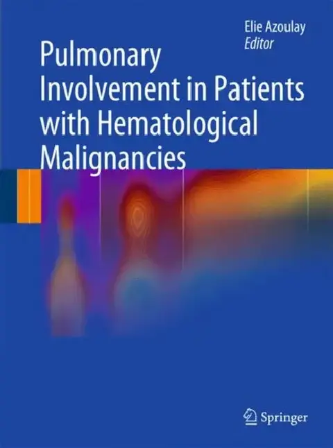 Cover of Pulmonary Involvement in Patients with Hematological Malignancies