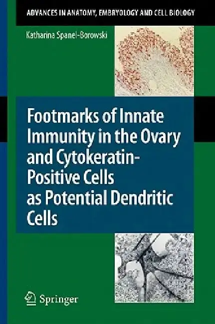 Cover of Footmarks of Innate Immunity in the Ovary and Cytokeratin-Positive Cells as Potential Dendritic Cells
