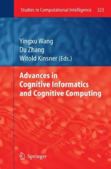 Cover of Advances in Cognitive Informatics and Cognitive Computing