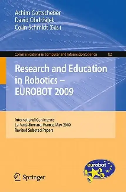 Cover of Research and Education in Robotics - Eurobot 2009