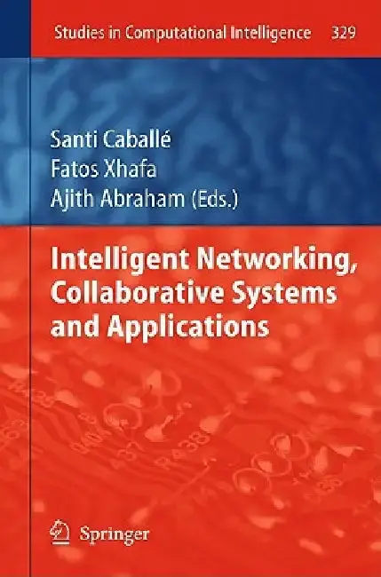 Cover of Intelligent Networking, Collaborative Systems and Applications