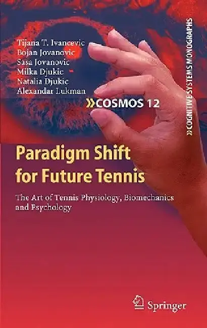 Cover of Paradigm Shift for Future Tennis
