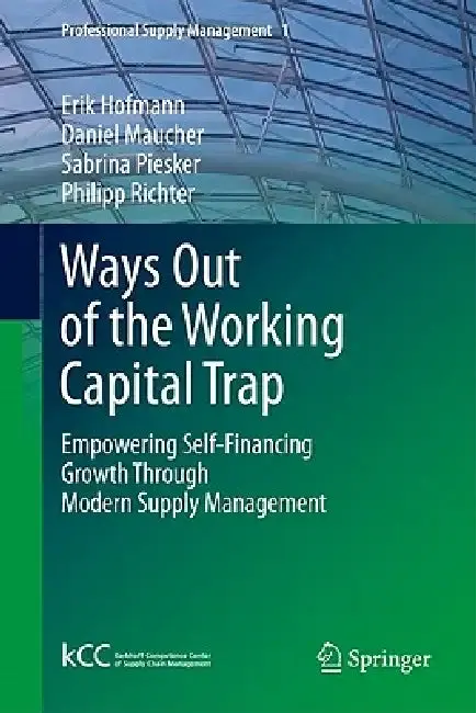 Cover of Ways Out of the Working Capital Trap
