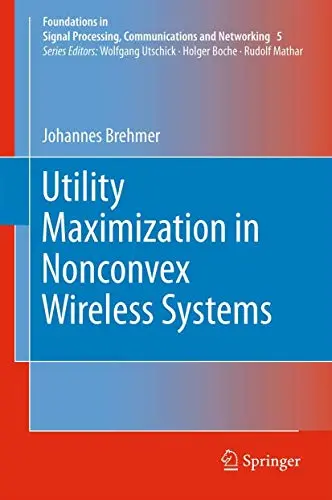 Cover of Utility Maximization in Nonconvex Wireless Systems