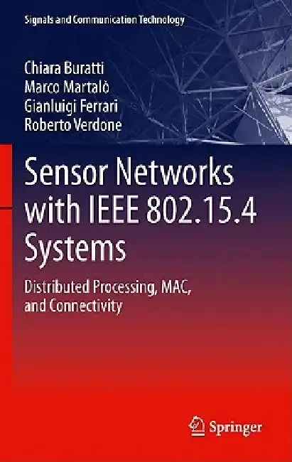 Cover of Sensor Networks with IEEE 802.15.4 Systems