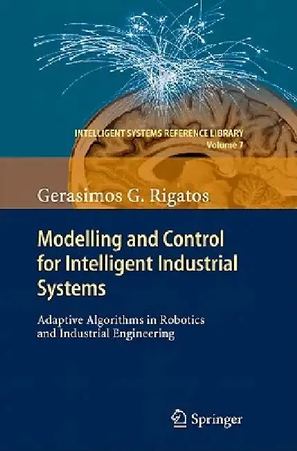 Cover of Modelling and Control for Intelligent Industrial Systems