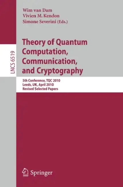 Cover of Theory of Quantum Computation, Communication and Cryptography