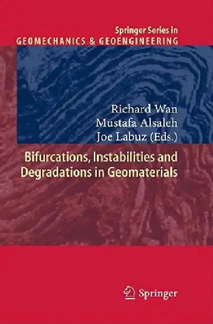 Cover of Bifurcations, Instabilities and Degradations in Geomaterials