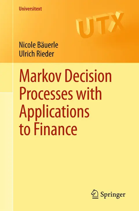 Cover of Markov Decision Processes with Applications to Finance