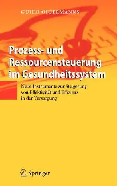 Cover of Prozess- Und Ressourcensteuerung Im Gesundheitssystem