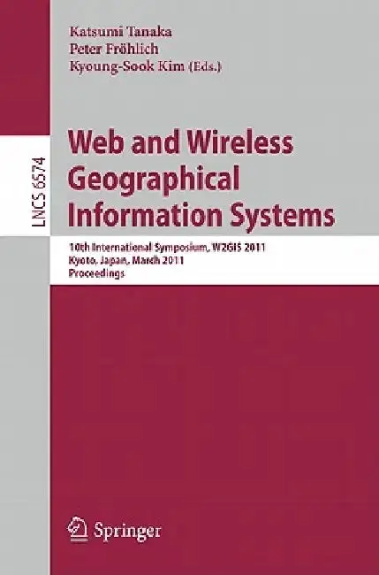 Cover of Web and Wireless Geographical Information Systems