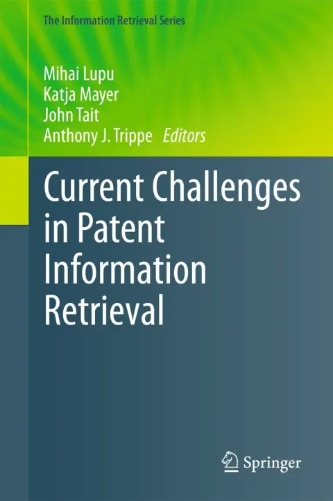 Cover of Current Challenges in Patent Information Retrieval