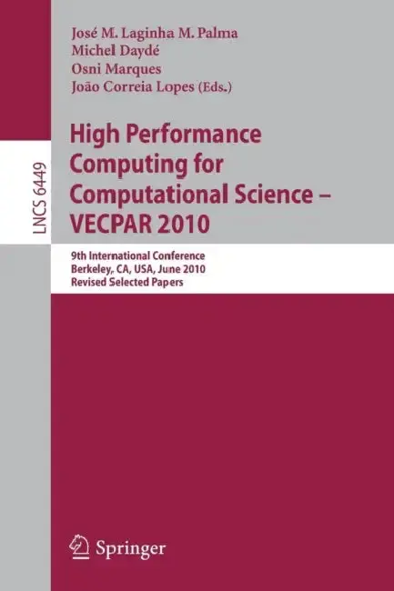 Cover of High Performance Computing for Computational Science -- Vecpar 2010