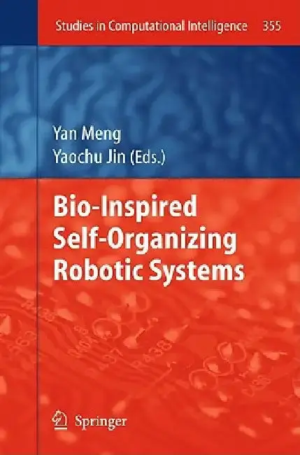 Cover of Bio-Inspired Self-Organizing Robotic Systems