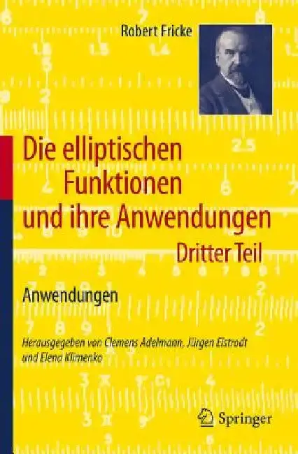 Cover of Die Elliptischen Funktionen Und Ihre Anwendungen