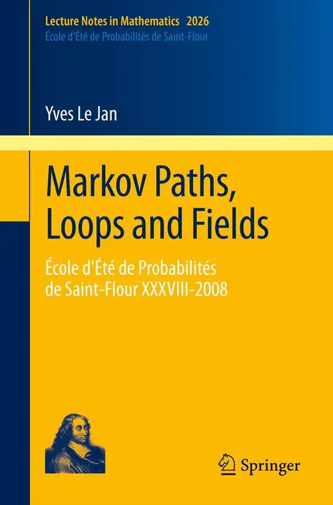 Cover of Markov Paths, Loops and Fields