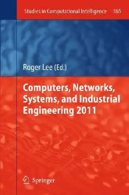 Cover of Computers, Networks, Systems, and Industrial Engineering 2011