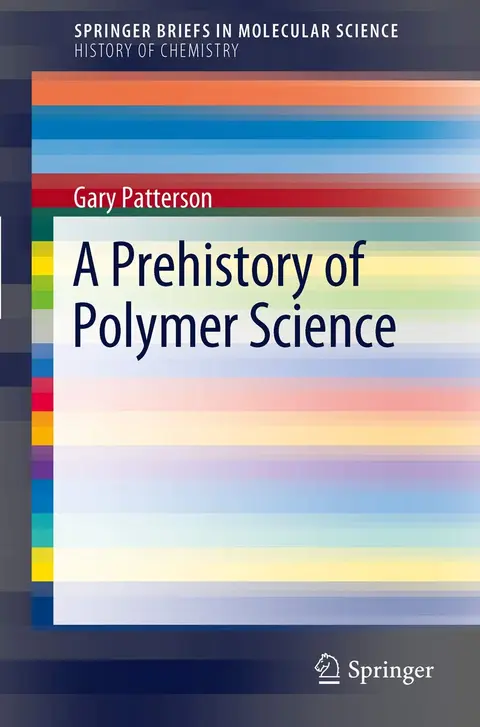 Cover of A Prehistory of Polymer Science
