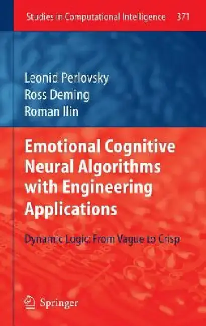Cover of Emotional Cognitive Neural Algorithms with Engineering Applications