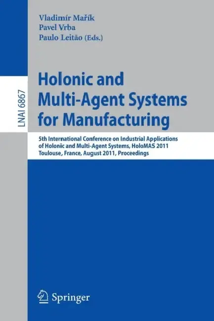 Cover of Holonic and Multi-Agent Systems for Manufacturing