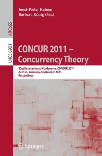 Cover of Concur 2011 -- Concurrency Theory