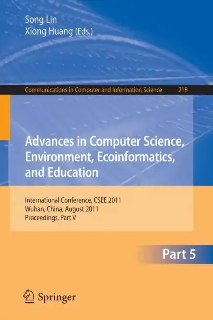 Cover of Advances in Computer Science, Environment, Ecoinformatics, and Education, Part 5