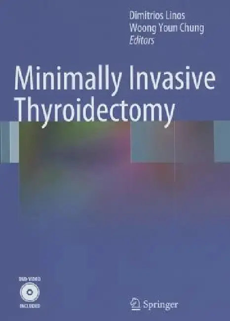 Cover of Minimally Invasive Thyroidectomy [With DVD]