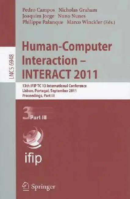 Cover of Human-Computer Interaction - INTERACT 2011, Part 3