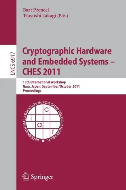Cover of Cryptographic Hardware and Embedded Systems -- CHES 2011
