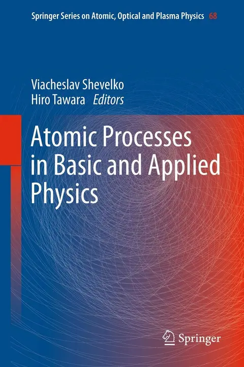 Cover of Atomic Processes in Basic and Applied Physics