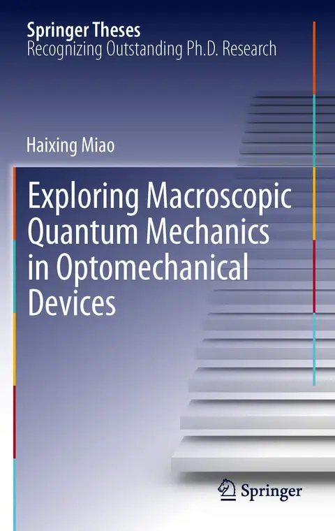 Cover of Exploring Macroscopic Quantum Mechanics in Optomechanical Devices