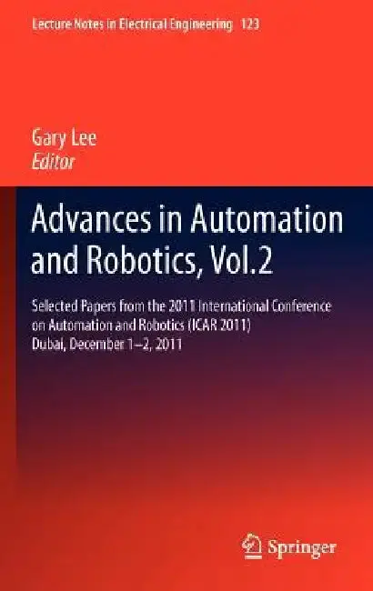 Cover of Advances in Automation and Robotics, Vol.2