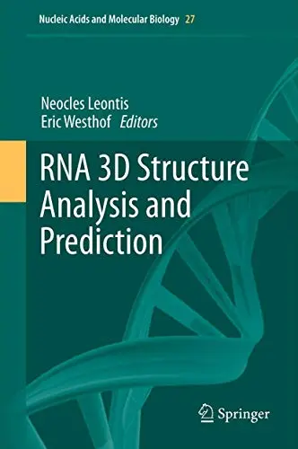 Cover of RNA 3D Structure Analysis and Prediction