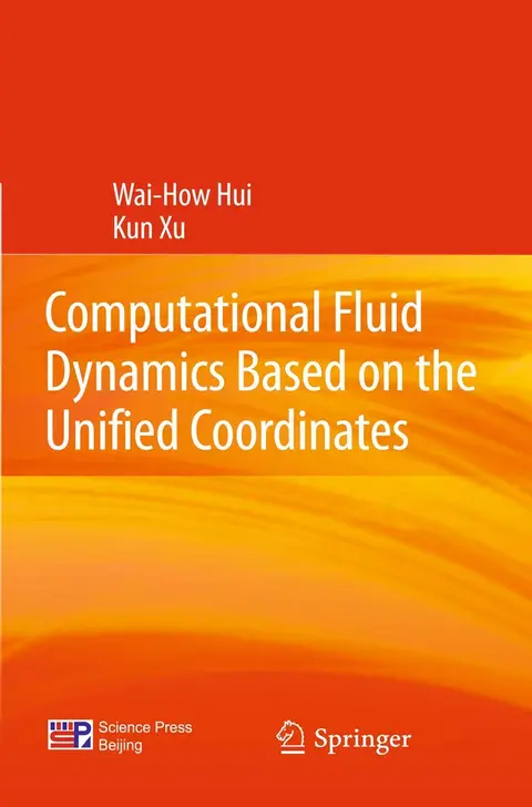 Cover of Computational Fluid Dynamics Based on the Unified Coordinates