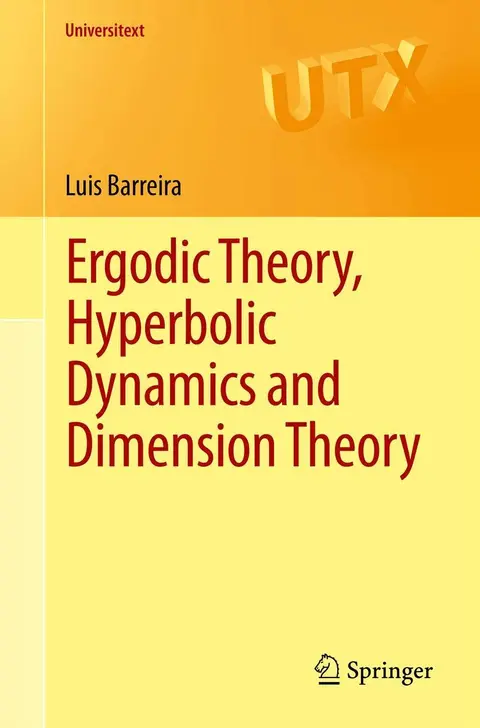 Cover of Ergodic Theory, Hyperbolic Dynamics and Dimension Theory