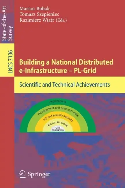 Cover of Building a National Distributed E-Infrastructure -- Pl-Grid