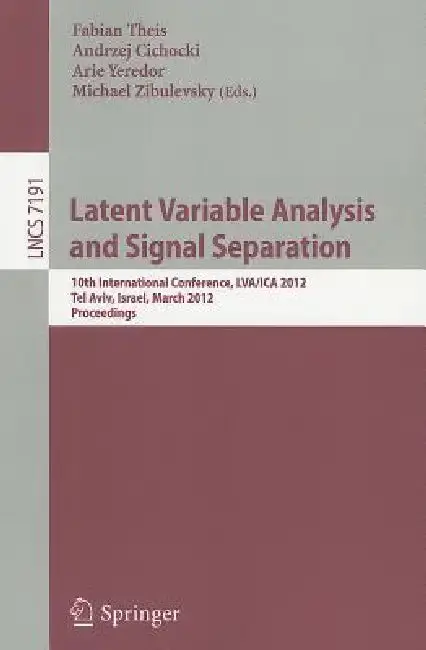Cover of Latent Variable Analysis and Signal Separation