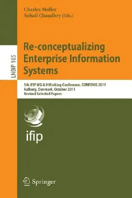 Cover of Re-Conceptualizing Enterprise Information Systems