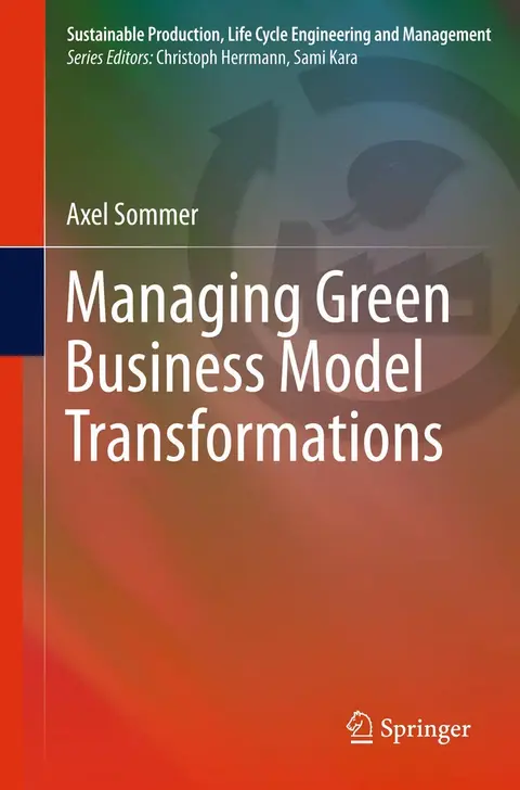 Cover of Managing Green Business Model Transformations