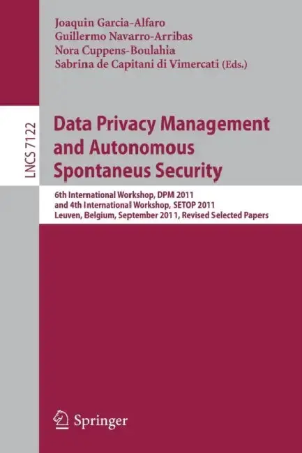 Cover of Data Privacy Management and Autonomous Spontaneus Security